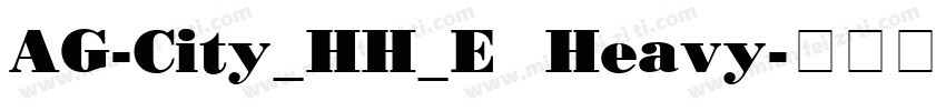 AG-City_HH_E Heavy字体转换